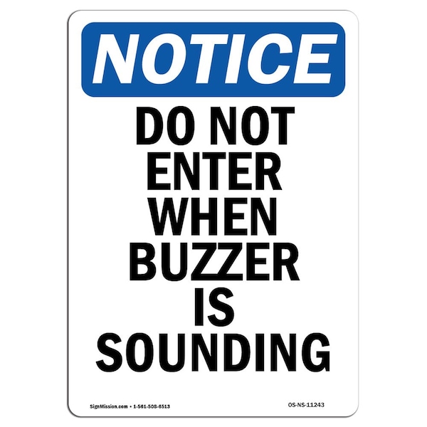 Safety Sign, OSHA Notice, 24" Height, Do Not Enter When Buzzer Is Sounding Sign, Portrait